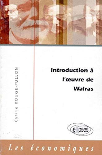 Beispielbild fr Introduction  l'oeuvre de Walras zum Verkauf von Gallix