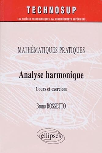 Beispielbild fr Analyse harmonique : Mathmatiques pratiques zum Verkauf von Ammareal