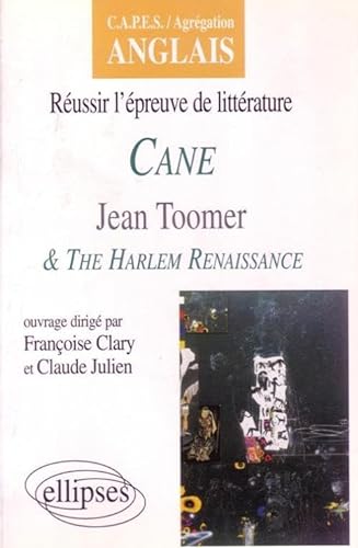 Cane, Tommer J. & The Harlem Renaissance (9782729857967) by Clary, FranÃ§oise; Julien, Claude