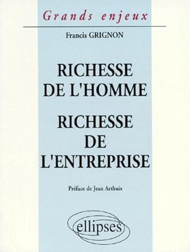 Stock image for Richesse de l'homme : Richesse de l'entreprise for sale by medimops