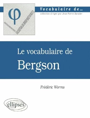 Stock image for Le vocabulaire de Bergson for sale by medimops