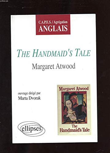 Atwood, The Handmaid's Tale (9782729858629) by Dvorak, Martha
