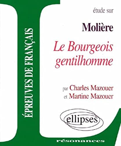 Stock image for Molire, Le Bourgeois gentilhomme (Rsonances) for sale by Grey Matter Books