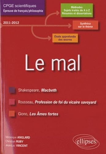 Beispielbild fr Le mal franais prpa scientifique tudes dissertations (macbeth-profession de foi-ames fortes) zum Verkauf von Ammareal