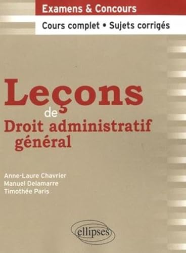 Beispielbild fr Leons de droit administratif gnral cours complet & sujets corrigs zum Verkauf von Ammareal