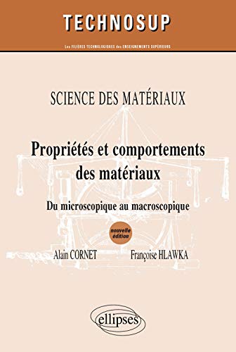 Stock image for Proprit & comportements des matriaux sciences des materiaux niveau B for sale by medimops