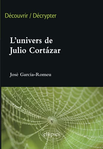 Beispielbild fr L'univers de Julio Cortazar zum Verkauf von Ammareal