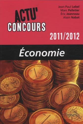 Imagen de archivo de Economie 2011-2012 a la venta por Ammareal