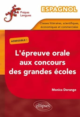 Stock image for Espagnol preuve orale concours grandes coles littraires scientifiques conomiques commerciales for sale by medimops