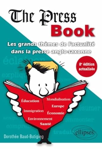 9782729863104: The Press Book - Les grands thmes de l'actualit dans la presse anglo-saxonne - 2e dition