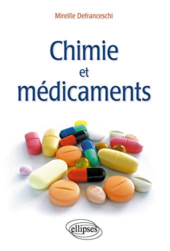 Stock image for La Chimie & les Mdicaments for sale by Ammareal