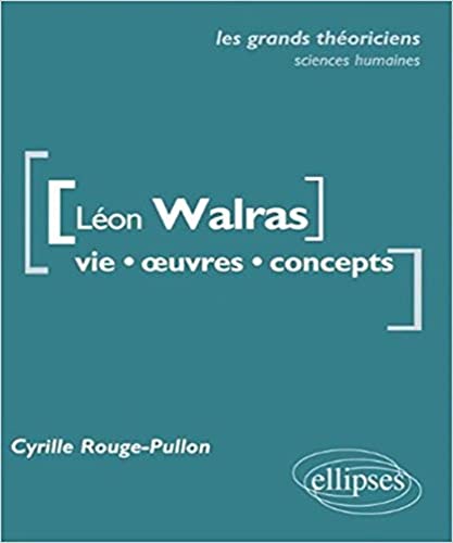 Stock image for Lon Walras. Vie, ?uvres, concepts. for sale by Gallix