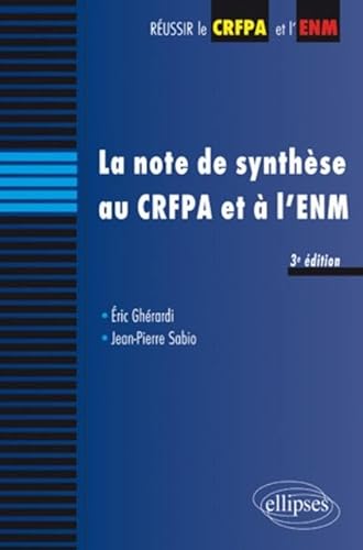 9782729864576: La note de synthse au CRFPA et  l'ENM (Russir le CRFPA et l'ENM)