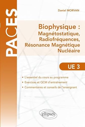 Beispielbild fr Biophysique Magntostatique Ondes lectromagnetiques Rsonance Magntique Nuclaire UE 3 zum Verkauf von medimops