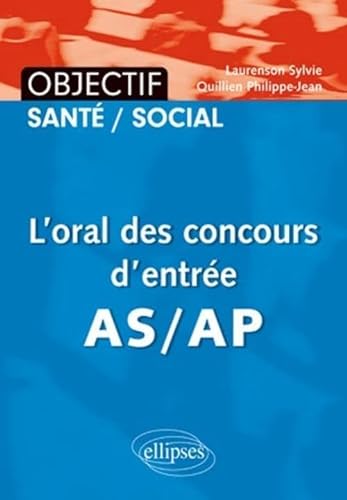 9782729864859: L'Oral des Concours d'Entrée en As-Ap