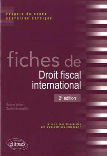 Fiches de droit fiscal international. Rappels de cours et exercices corrigÃ©s - 2e Ã©dition (9782729865238) by Walter, Roland; Borenstein, Sophie