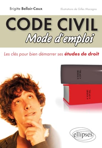 9782729866044: Le code civil, Mode d'emploi