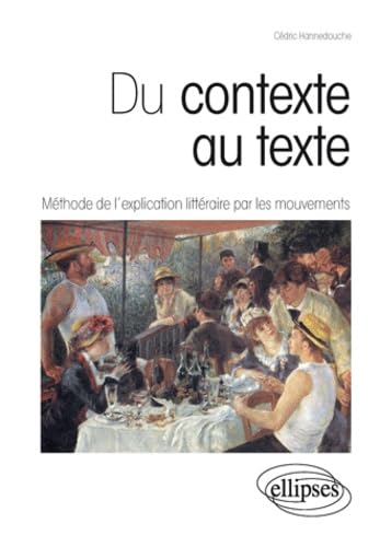 9782729866969: Du contexte au texte : Mthode de l’explication littraire par les mouvements