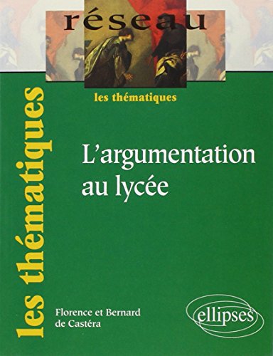 Beispielbild fr L'argumentation au Lyce zum Verkauf von Ammareal