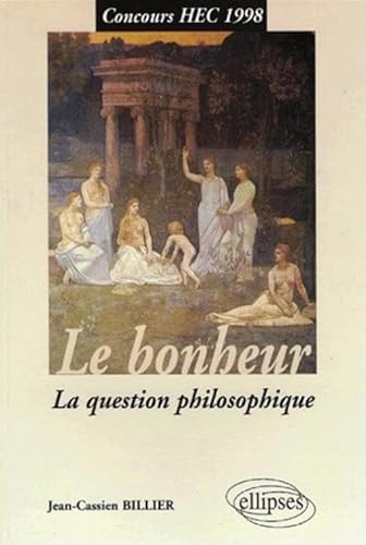 Beispielbild fr Le bonheur : La question philosophique zum Verkauf von medimops