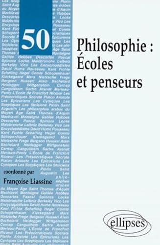 Beispielbild fr Philosophie : coles et penseurs. Ouvrage collectif coordonn par F. Liassine. zum Verkauf von Emile Kerssemakers ILAB