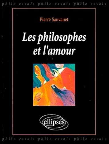 Beispielbild fr Les philosophes et l'amour zum Verkauf von medimops