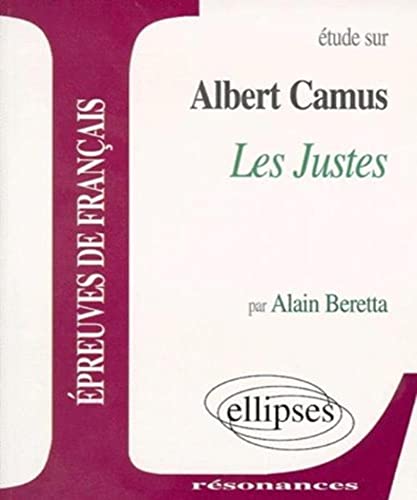 9782729868680: Etude sur Albert Camus, Les justes