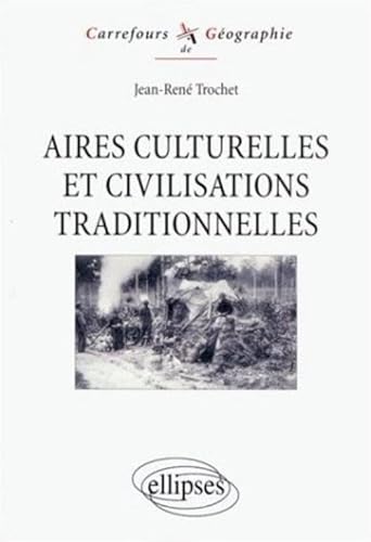 Imagen de archivo de Aires culturelles et civilisations traditionnelles a la venta por LeLivreVert