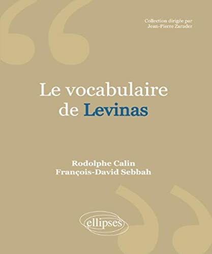 Beispielbild fr Le vocabulaire de Levinas zum Verkauf von Gallix