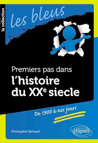 Beispielbild fr Premiers Pas dans l'Histoire du XXe de 1900  Nos Jours zum Verkauf von Ammareal