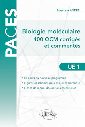 UE1 - Biologie molÃ©culaire - 400 QCM corrigÃ©s et commentÃ©s (9782729870775) by Andre, Stephane