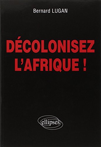 Imagen de archivo de D colonisez l'Afrique ! a la venta por WorldofBooks