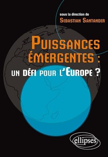 Beispielbild fr Puissances Emergentes un Defi pour l'Europe ? zum Verkauf von Ammareal