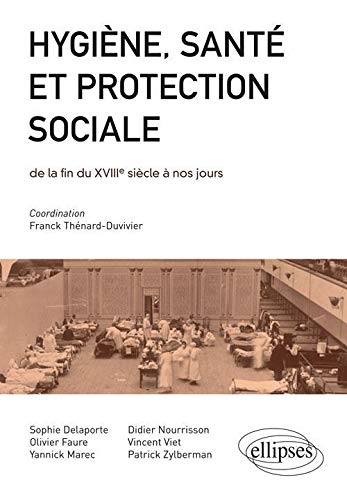 Beispielbild fr Hygine Sant & Protection Sociale de la Fin du 18e sicle  nos jours Concours Ens 2012 zum Verkauf von Ammareal
