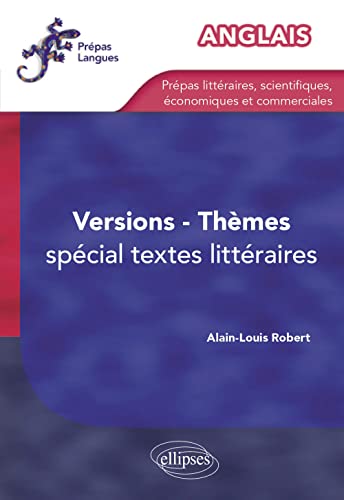 Anglais - thÃ¨mes, versions - spÃ©cial textes littÃ©raires - (prÃ©pas) (9782729872243) by Robert, Alain-Louis