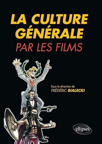 Stock image for La Culture Gnrale Par Les Films for sale by RECYCLIVRE