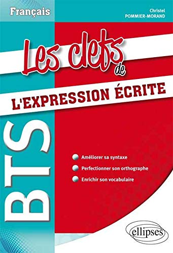 Beispielbild fr BTS - Les clefs de l?expression crite zum Verkauf von Gallix