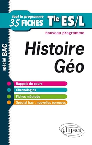 Imagen de archivo de Histoire Gographie Terminales ES & L Tout le Nouveau Programme en 35 Fiches a la venta por Ammareal