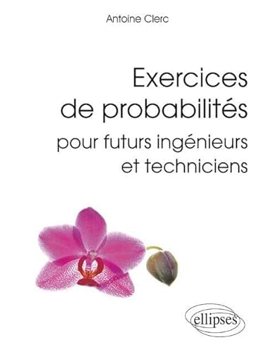 9782729874957: Exercices de probabilits pour futurs ingnieurs et techniciens