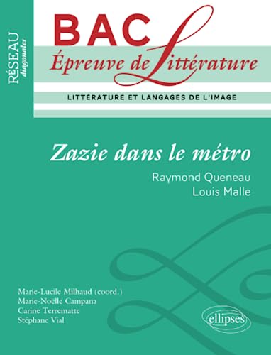 Beispielbild fr Zazie Dans le Mtro Raymond Queneau & Louis Malle Epreuve de Littrature Terminale L zum Verkauf von Ammareal