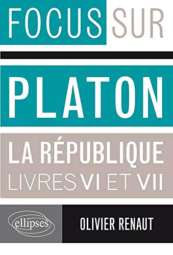 9782729875435: Platon, La Rpublique, VI et VII (Focus sur)