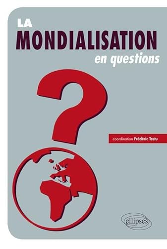 Stock image for La Mondialisation en Questions for sale by medimops