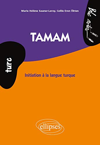 9782729875879: Tamam. Initiation  la langue turque (turc) (Bloc-notes)