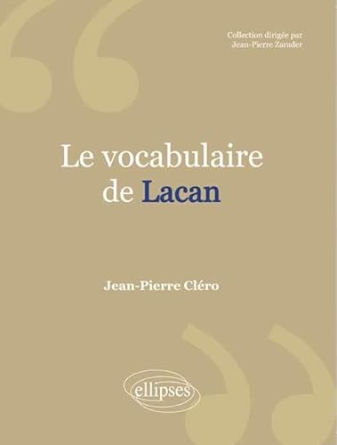 Beispielbild fr Le Vocabulaire de Lacan zum Verkauf von EPICERIE CULTURELLE