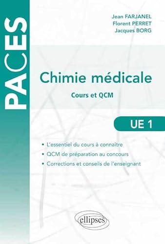 Imagen de archivo de Chimie Mdicale Cours & QCM UE1 [Broch] Farjanel, Jean; Perret, Florent; Borg, Jacques et Coleman, Anthony a la venta por BIBLIO-NET