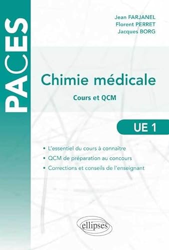 Stock image for Chimie Mdicale Cours & QCM UE1 [Broch] Farjanel, Jean; Perret, Florent; Borg, Jacques et Coleman, Anthony for sale by BIBLIO-NET