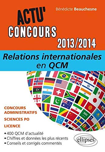 Stock image for Relations Internationales en QCM 2013-2014 Beauchesne, Bndicte for sale by BIBLIO-NET