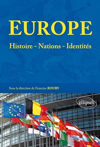 Imagen de archivo de Europe : Histoire, Nations, Identits a la venta por RECYCLIVRE