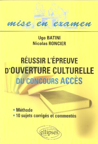 Beispielbild fr Russir l'Epreuve d'Ouverture Culturelle du Concours ACCES Mthode, 10 Sujets Corrigs et Comments zum Verkauf von medimops