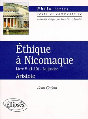 Beispielbild fr Ethique  Nicomaque, Livre V (1-10), La Justice, Aristote zum Verkauf von RECYCLIVRE